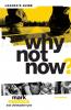A Why Not Now? Bible Study Leader's Guide