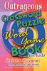 Outrageous Crossword Puzzle and Word Game Book for Kids