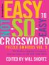 New York Times Easy to Not-So-Easy Crossword Puzzle Omnibus Volum
