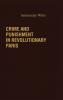Crime and Punishment in Revolutionary Paris.