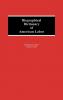 Biographical Dictionary of American Labor
