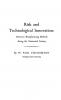 Risk and Technological Innovation