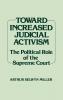 Toward Increased Judicial Activism