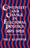 Continuity and Change in Electoral Politics 1893-1928.
