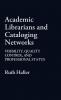 Academic Librarians and Cataloging Networks