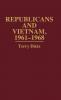 Republicans and Vietnam 1961-1968