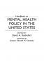 Handbook on Mental Health Policy in the United States