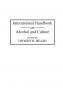 International Handbook on Alcohol and Culture