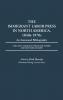 The Immigrant Labor Press in North America 1840s-1970s