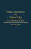Welfare Dependence and Welfare Policy