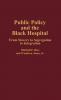 Public Policy and the Black Hospital