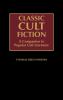 Classic Cult Fiction