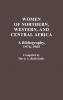Women of Northern Western and Central Africa