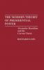 The Modern Theory of Presidential Power