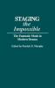 Staging the Impossible