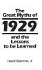 The Great Myths of 1929 and the Lessons to Be Learned