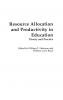 Resource Allocation and Productivity in Education