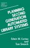 Planning Second Generation Automated Library Systems