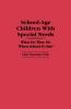 School-Age Children with Special Needs
