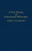 A New History of Educational Philosophy