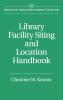 Library Facility Siting and Location Handbook