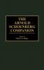 The Arnold Schoenberg Companion