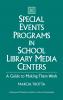 Special Events Programs in School Library Media Centers