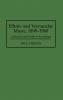 Ethnic and Vernacular Music 1898-1960