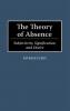 The Theory of Absence