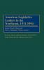 American Legislative Leaders in the Northeast 1911-1994