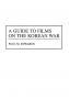A Guide to Films on the Korean War