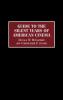 Guide to the Silent Years of American Cinema