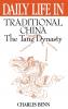 Daily Life in Traditional China