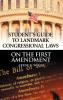 Student's Guide to Landmark Congressional Laws on the First Amendment