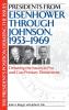 Presidents from Eisenhower Through Johnson 1953-1969