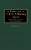 The Poverty of Life-Affirming Work