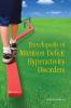Encyclopedia of Attention Deficit Hyperactivity Disorders