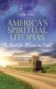 America's Spiritual Utopias