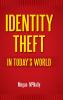 Identity Theft in Today's World