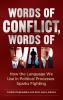 Words of Conflict Words of War