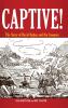 Captive! The Story of David Ogden and the Iroquois