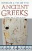 Intimate Lives of the Ancient Greeks