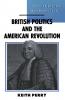 British Politics and the American Revolution