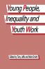 Young People Inequality and Youth Work