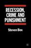 Recession Crime and Punishment