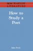 How to Study a Poet