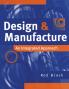 Design and Manufacture
