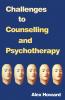 Challenges to Counselling and Psychotherapy