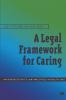 A Legal Framework for Caring