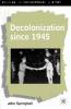 Decolonization Since 1945
